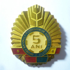 Insigna 5 Ani - Uniunea Nationala a Cooperativelor Agricole Productie ,h=5,5cm