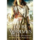 To Be Wolves
