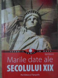 MARILE DATE ALE SECOLULUI XIX DE LA 1789 LA 1914-JEAN DELORME