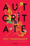 Autoritate - Jeff VanderMeer - Nemira