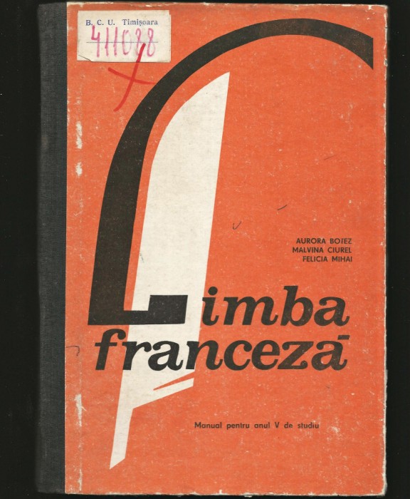 LIMBA FRANCEZĂ - AURORA BOTEZ, MALVINA CIUREL - MANUAL ANUL V DE STUDIU
