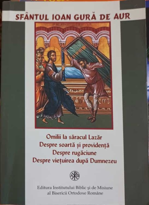 OMILII LA SARACUL LAZAR. DESPRE SOARTA SI PROVIDENTA. DESPRE RUGACIUNE. DESPRE VIETUIREA DUPA DUMNEZEU-SFAN-263782