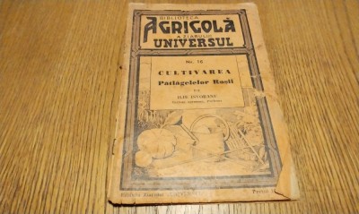 CULTIVAREA PATLAGELELOR ROSII - Ilie Isvoranu - Ziarului Universul, Biblioteca Agricola No. 16, editia II-a, 1938, 32 p. cu 14 figuri in text foto