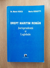 Jurisprudenta maritima romana/ Legislatie maritima- Marin Voicu/Maria Veriotti foto