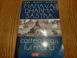 MANAVA-DHARMA-SASTRA sau Cartea LEGII LUI MANU - Irineu (trad.) - 2001, 349 p., Alta editura