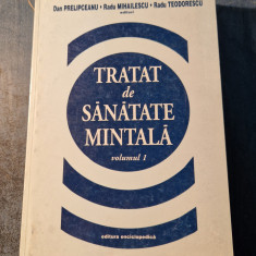 Tratat de sanatate mintala volumul 1 Dan Prelipceanu Radu Mihailescu Teotorescu