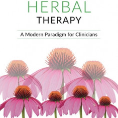 Functional Herbal Therapy: A Modern Paradigm for Western Herbal Clinicians