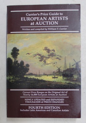 CURRIER &amp;#039;S PRICE GUIDE TO EUROPEAN ARTISTS AT AUCTION , written and compiled by WILLIAM T. CURRIER , 1994 foto
