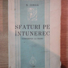 Sfaturi pe intuneric , N. Iorga , vol 1 si 2