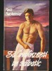 SĂ &Icirc;MBL&Acirc;NZEȘTI / &Icirc;MBL&Icirc;NZEȘTI UN SĂLBATIC - PATT BUCHEISTER - LOVESWEPT, ROMAN