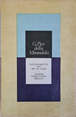 Rationamente sau 900 de teze/Despre demnitatea omului &amp;ndash; Giovanni Pico della Mirandola foto