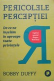 Bobby Duffy - Pericolele perceptiei (Editia: 2019)