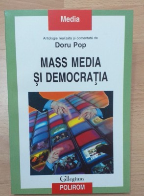 MASS MEDIA SI DEMOCRATIA - DORU POP foto