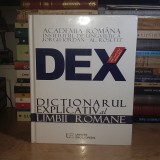 DICTIONARUL EXPLICATIV AL LIMBII ROMANE ( DEX ) , EDITIE REVAZUTA SI ADAUGITA , ACADEMIA ROMANA , 2016 ( IN TIPLA ) *