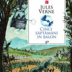 Cinci saptamani in balon - Jules Verne