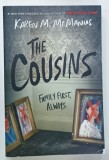 THE COUSINS , FAMILY FIRST , ALWAYS by KAREN M. McMANUS , 2020 , PREZINTA HALOURI DE APA *