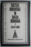 Cultele orientale in Dacia Romana 1 &ndash; Silviu Sanie (putin uzata)