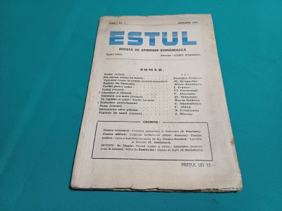 ESTUL *REVISTĂ DE AFIRMARE ROM&amp;Acirc;NEASCĂ / ANUL I, NR. I / IANUARIE 1940 * foto