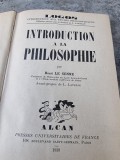 INTRODUCTION A LA PHILOSOPHIE - RENE LE SENNE (CARTE IN LIMBA FRANCEZA)