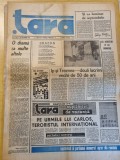 ziarul tara 16 septembrie 1990-fanus neagu,art. ip si treznea doua lacrimi