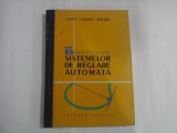 TEORIA SI CALCULUL SISTEMELOR DE REGLARE AUTOMATA - J. G. GILLE, P. DEGAULNE, M. PELEGRIN