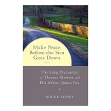 Make peace before the sun goes down