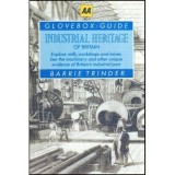 Barrie Trinder - Glover Guide : Industrial Heritage of Britain - 112861