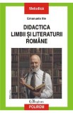 Didactica limbii si literaturii romane - Emanuela Ilie