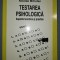 NICOLAE MITROFAN - TESTAREA PSIHOLOGICA * ASPECTE TEORETICE ȘI PRACTICE