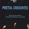 AS - AURORA SASU - PRETUL CREDINTEI, PREOTI GRECO-CATOLICI INFRUNTAND PRIGOANA COMUNISTA