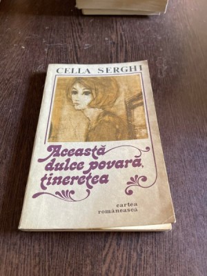 Cella Serghi - Aceasta dulce povara, tineretea foto