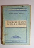 Circuitele de comutație ca sisteme de structuri II &ndash; Aut. Conf. dr. ing. Simonescu Margareta, Ed. Academia Militară, 1977