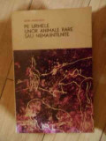 Pe Urmele Unor Animale Rare Sau Nemaintilnite - Igor Akimuskin ,539234