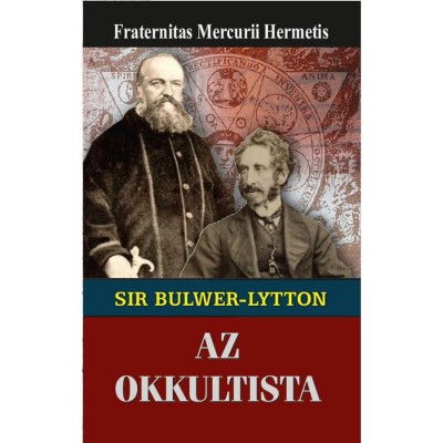 Sir Edward Bulwer-Lytton az okkultista foto
