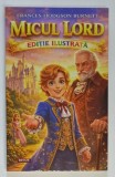 MICUL LORD de FRANCES HODGSON BURNETT *EDITIE ILUSTRATA