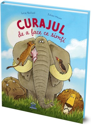 Curajul De A Face Ce Simti, Gesa Neitzel - Editura DPH foto