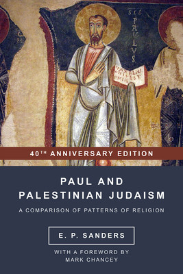 Paul and Palestinian Judaism: 40th Anniversary Edition foto