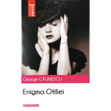 Enigma Otiliei - George Calinescu