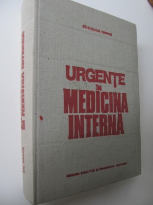 Urgente in medicina interna Diagnostic Tratamente - Gheorghe Mogos foto