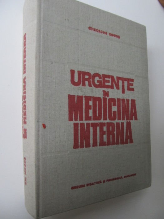 Urgente in medicina interna Diagnostic Tratamente - Gheorghe Mogos