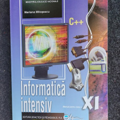 INFORMATICA INTENSIV C++ , CLASA XI-A , MARIANA MILOSESCU