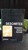 EXPUNERE DESPRE METODA - DESCARTES