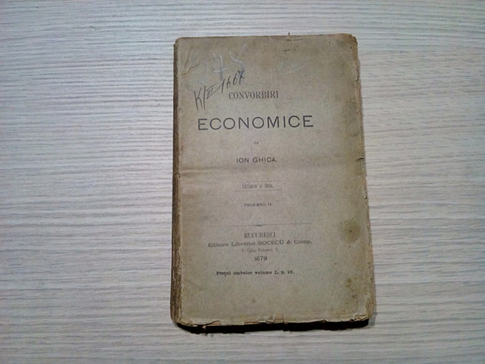 CONVORBIRI ECONOMICE - Vol. II - Ion Ghica - Ed. Librariei Socecu, 1879, 327 p.