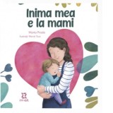 Inima mea e la mami - Liliana Iacob, Marta Prada, Merce Tous