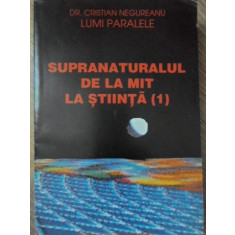 SUPRANATURALUL DE LA MIT LA STIINTA (1)-CRISTIAN NEGUREANU