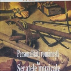 Simfonia destinului Iosif Sava. Personalitati romanesti la Seratele Muzicale- Ion Cristoiu, Dinu C. Giurascu