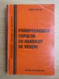 Psihopedagogie speciala Deficienta de vedere Mircea Stefan