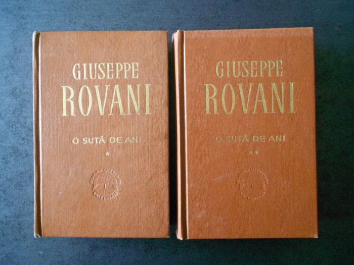 GIUSEPPE ROVANI - O SUTA DE ANI 2 volume (1968, editie cartonata)