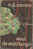 Vinul de Viata Lunga - N. D. Cocea, Editura de Stat, 1957, Bucuresti, Roman, Beletristica, 113 pagini
