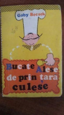 Bucate alese de prin tara culese &amp;amp;#8211; Gaby Becksek foto